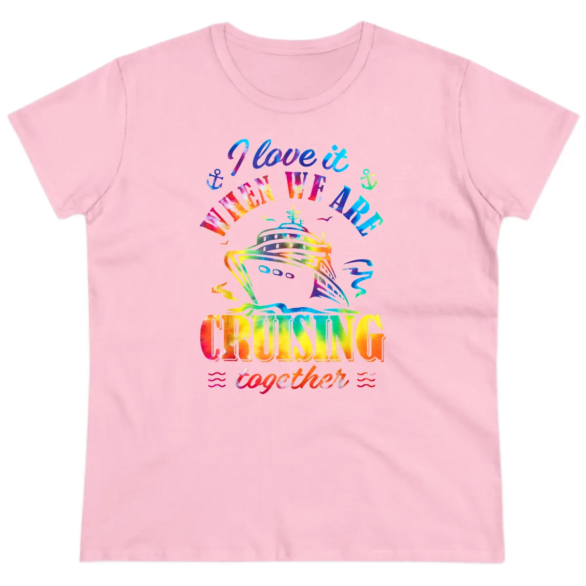 I Love It When We're Cruising Together Ladies Tee in Light Pink