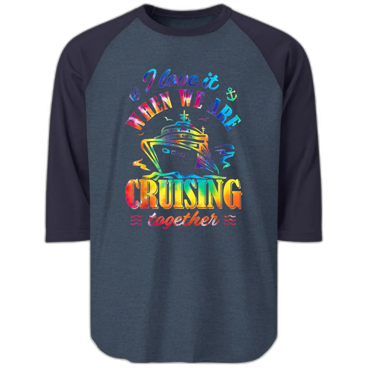I Love It When We're Cruising Together Raglan 3/4 in Heather Denim Navy