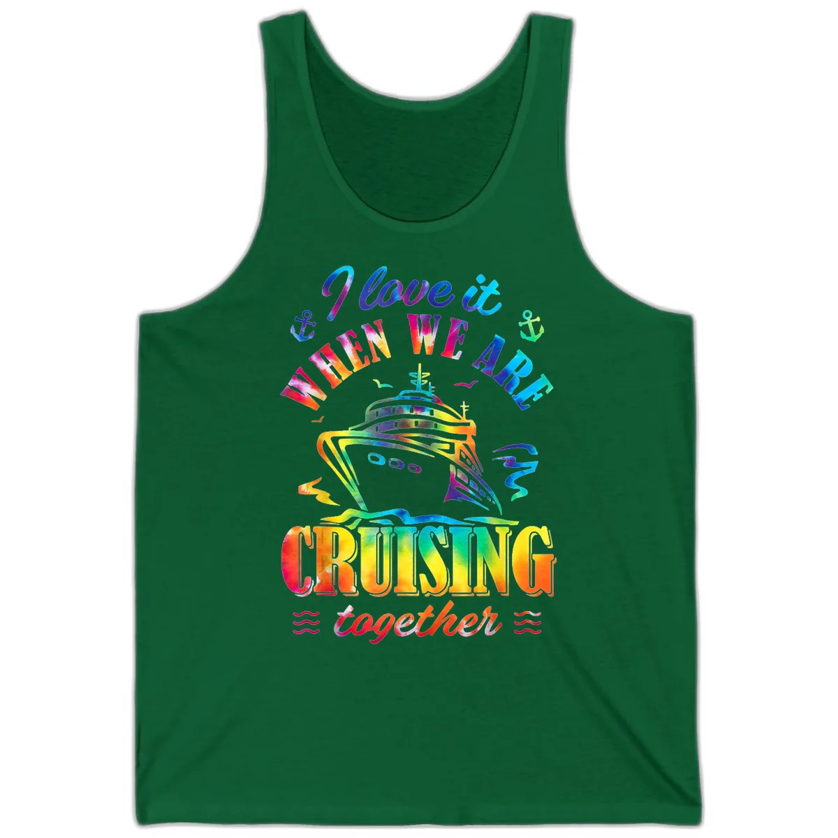 I Love It When We're Cruising Together Tank in Kelly