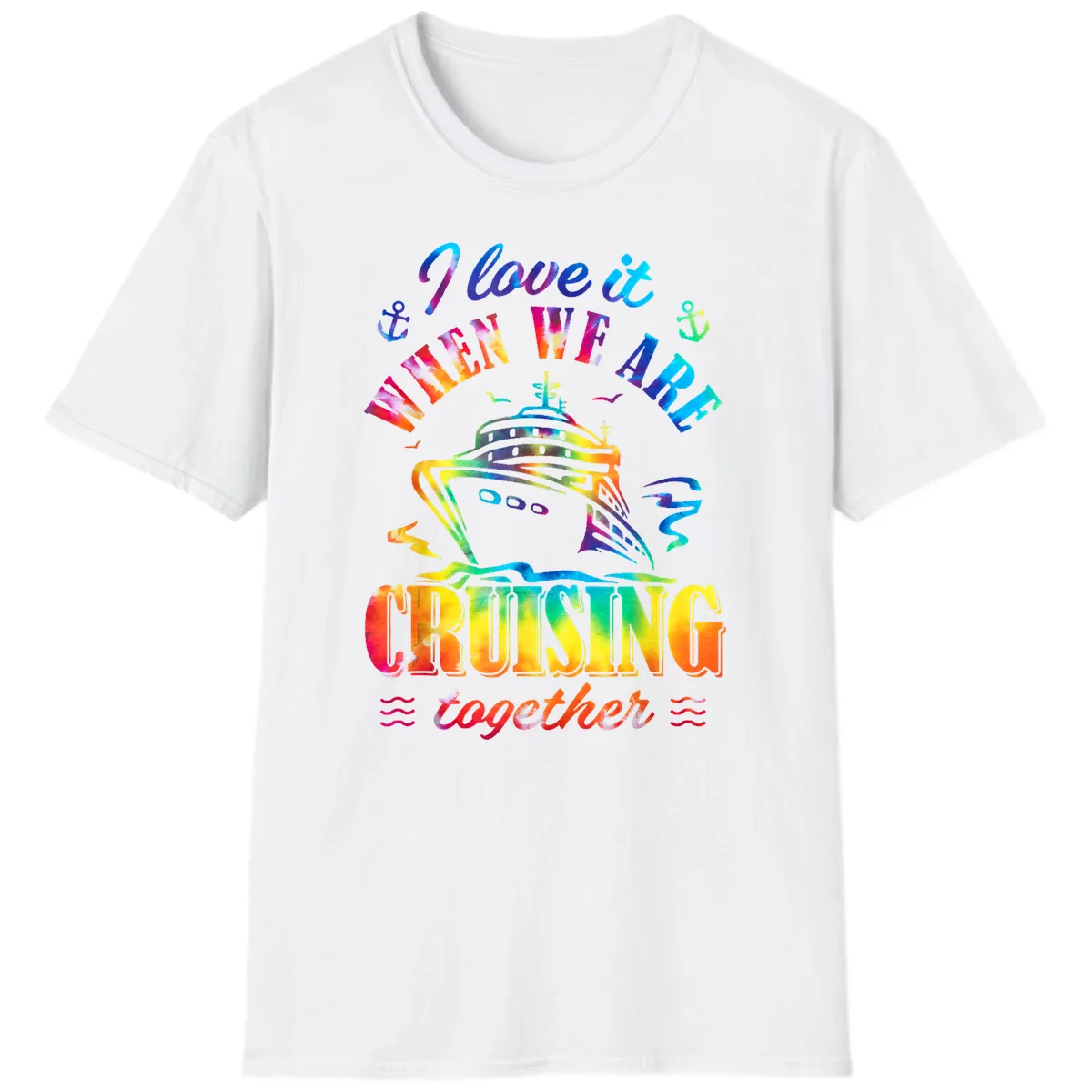 I Love It When We're Cruising Together T-Shirt in White