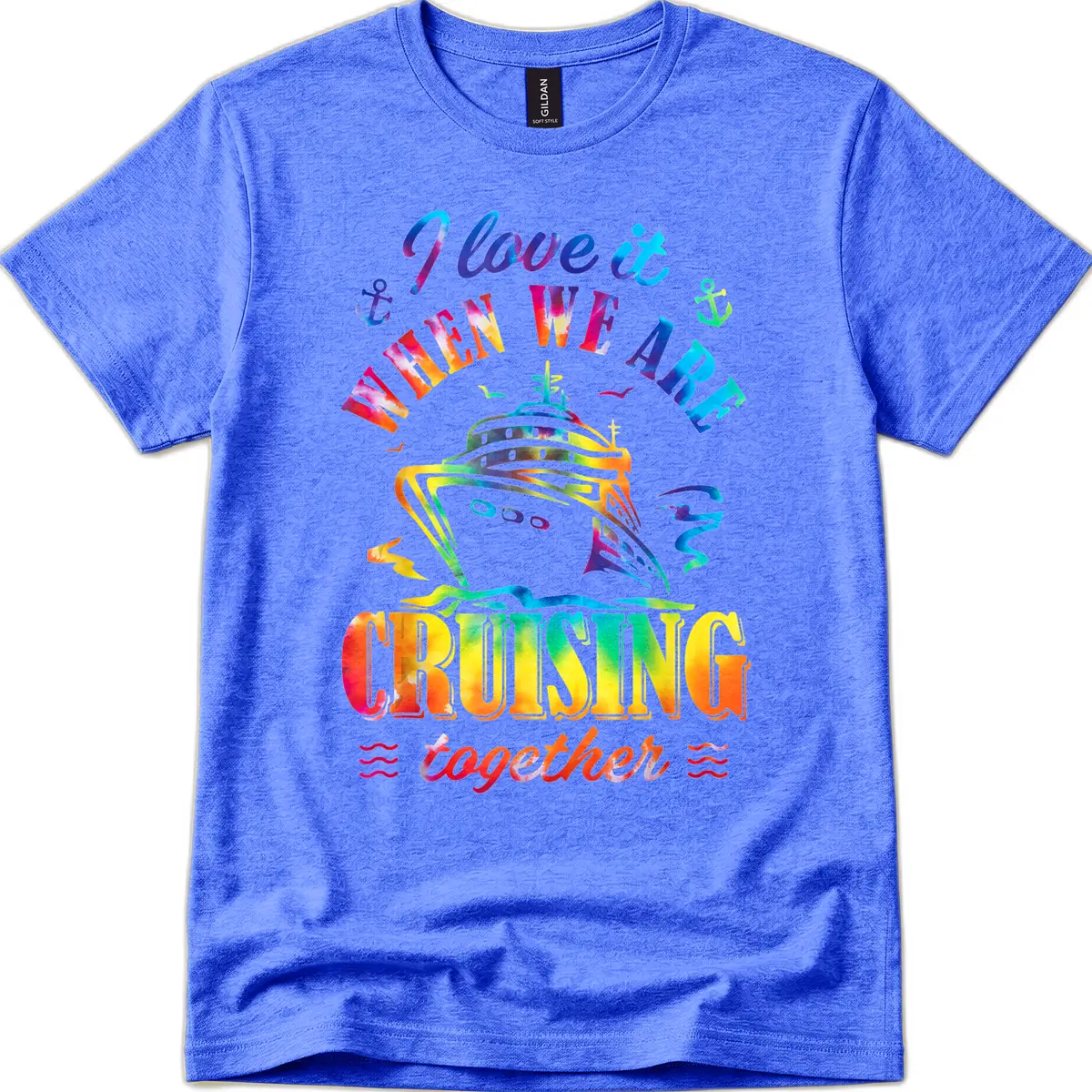 I Love It When We're Cruising Together T-Shirt in Heather Royal