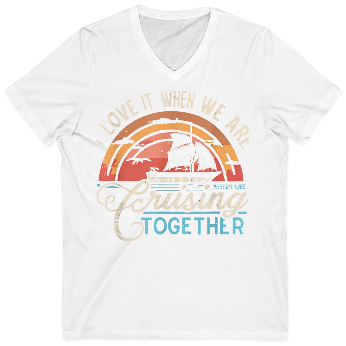 I Love It When We Are Cruising Together V-Neck in White