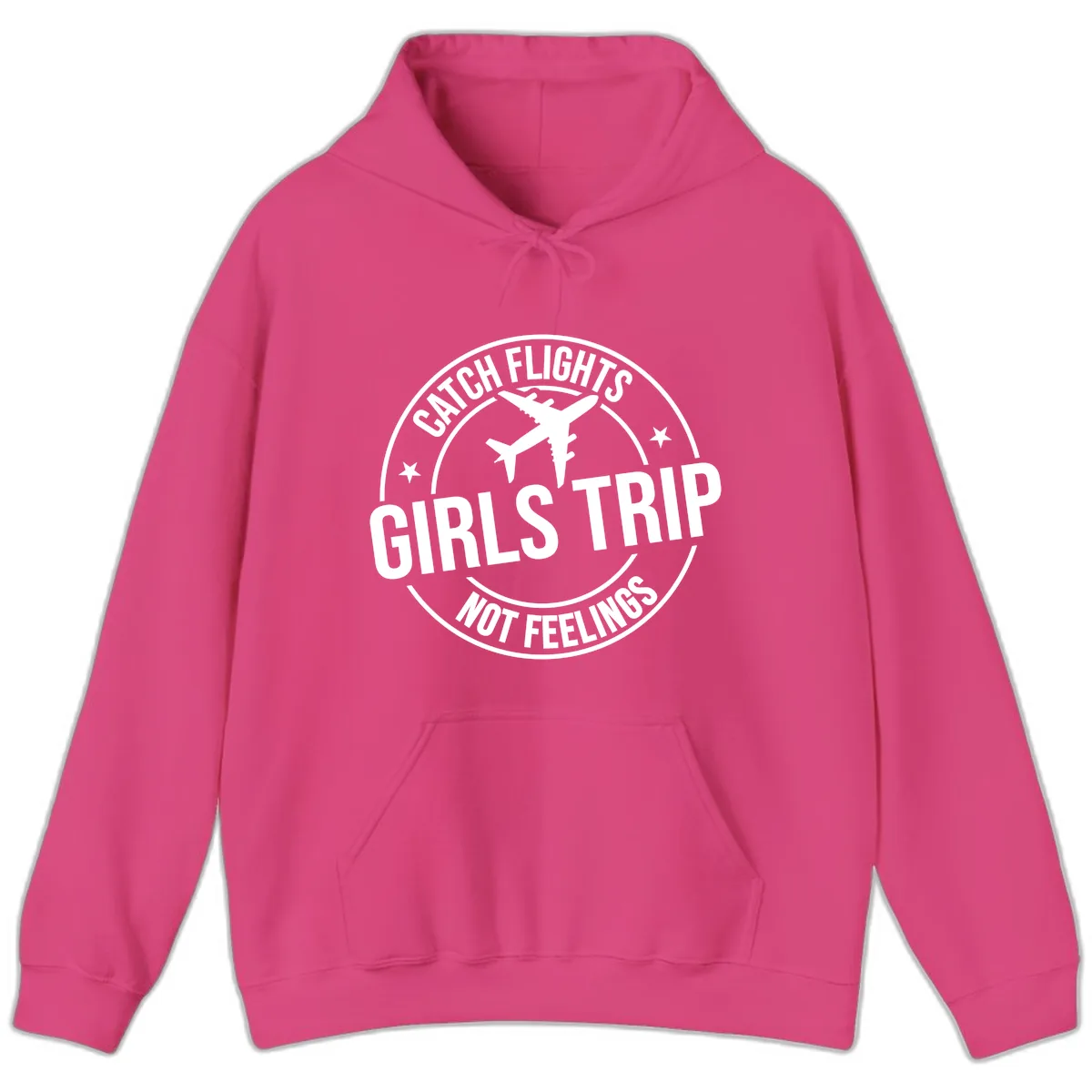 Catch Flights Not Feelings Girls Trip Hoodie in Heliconia