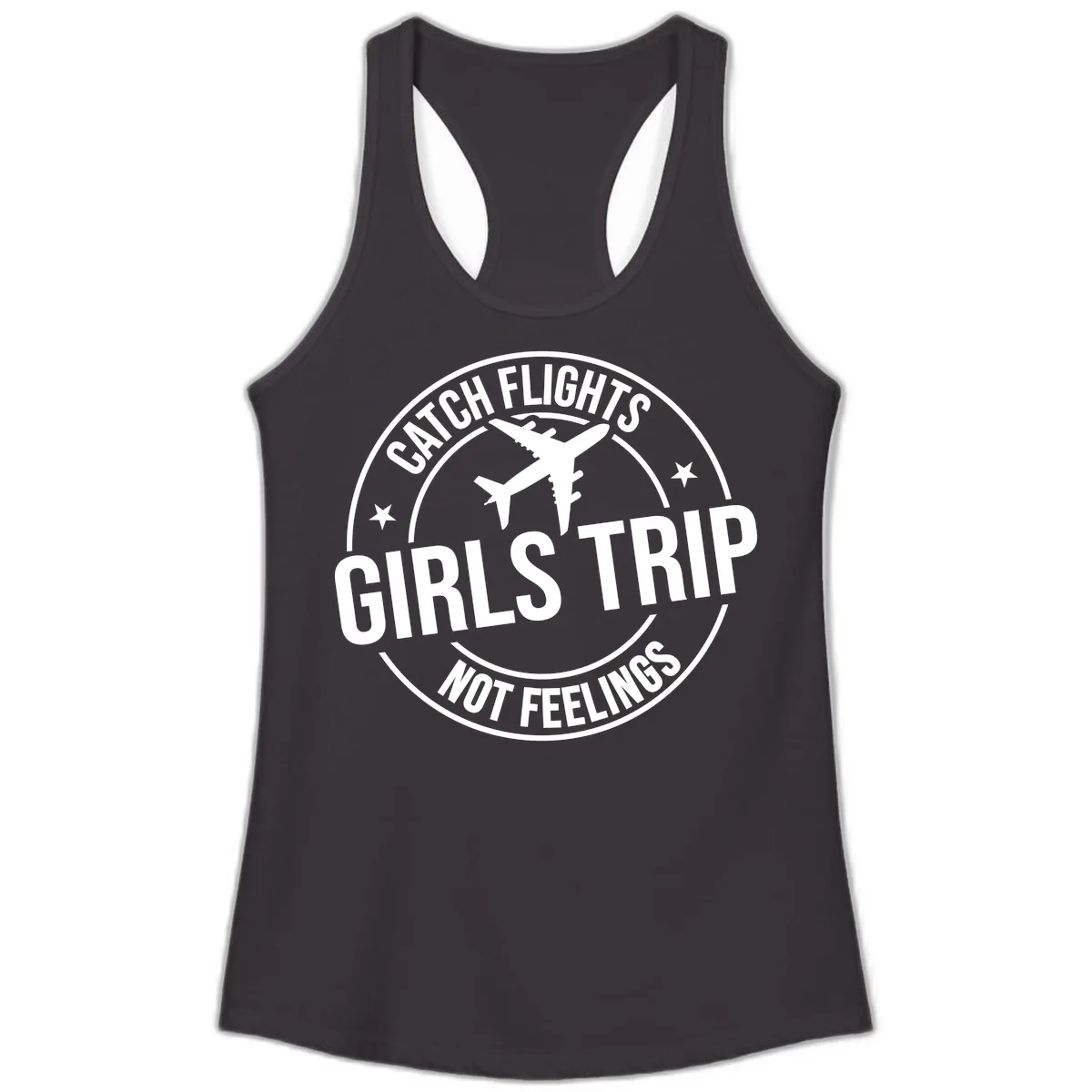 Catch Flights Not Feelings Girls Trip Ladies Tank in Black