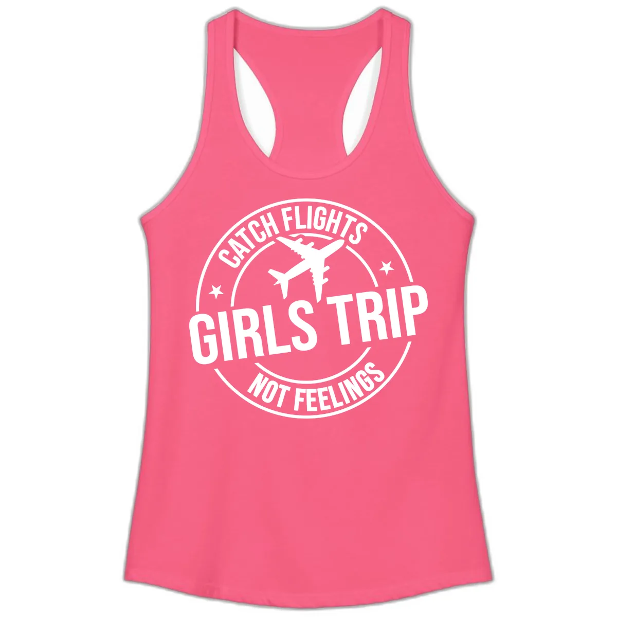 Catch Flights Not Feelings Girls Trip Ladies Tank in Solid Hot Pink