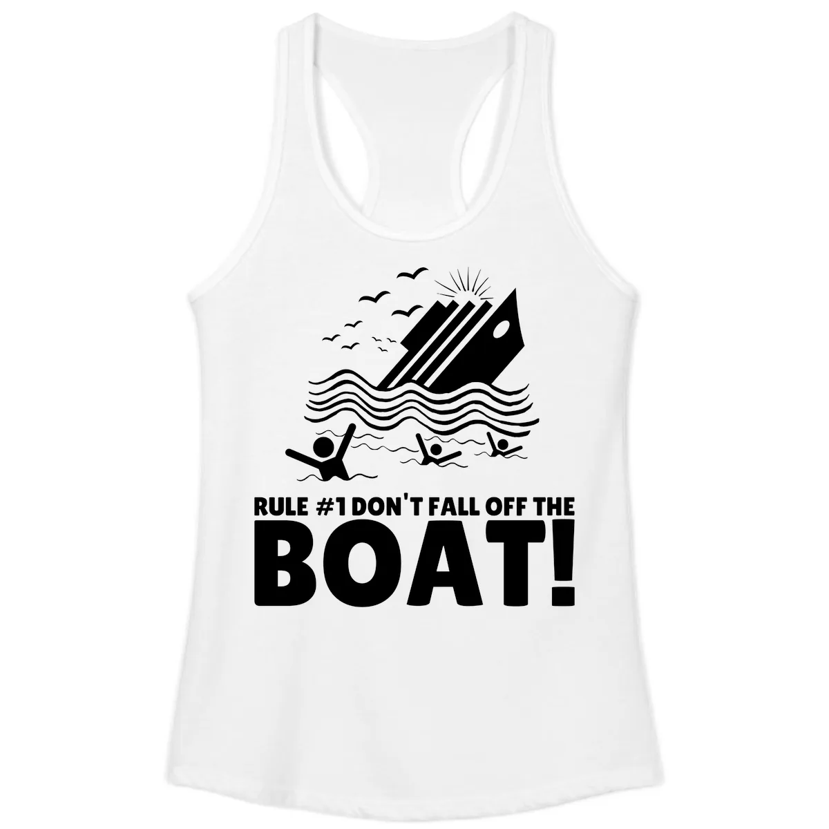 Don't Fall Off The Boat Ladies Tank in White