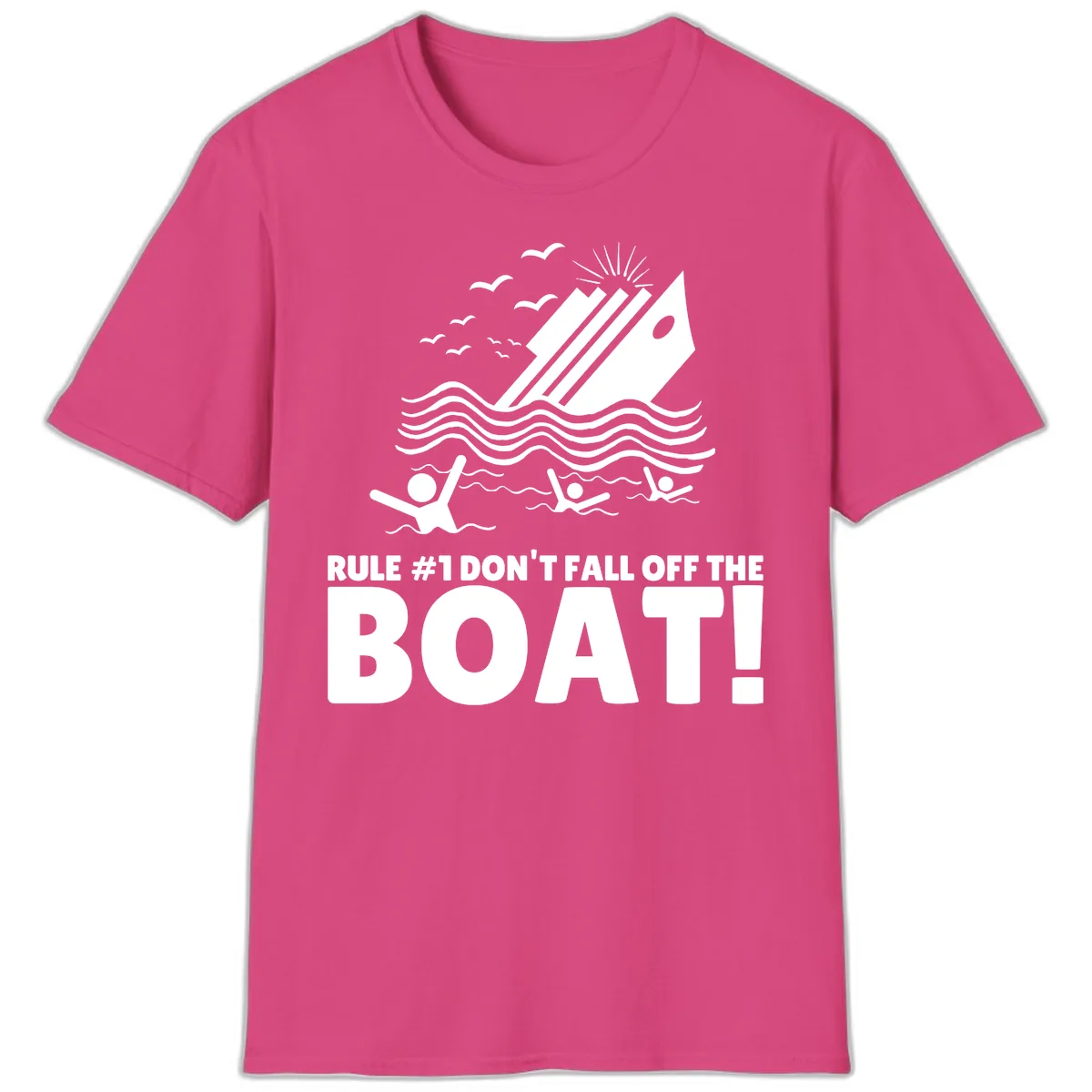 Don't Fall Off The Boat T-Shirt in Heliconia