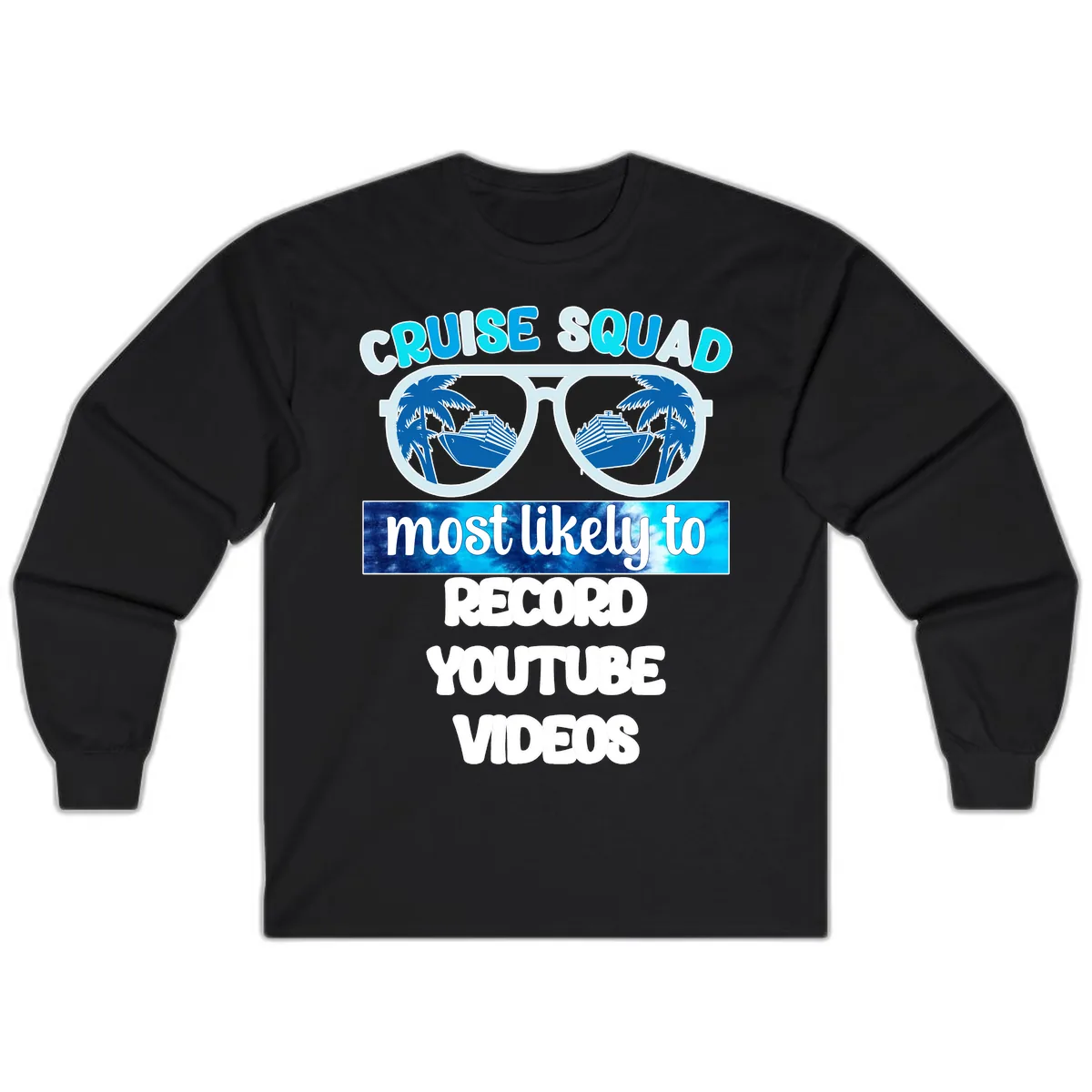 Cruise Squad Most Likely To Record Long Sleeve in Black
