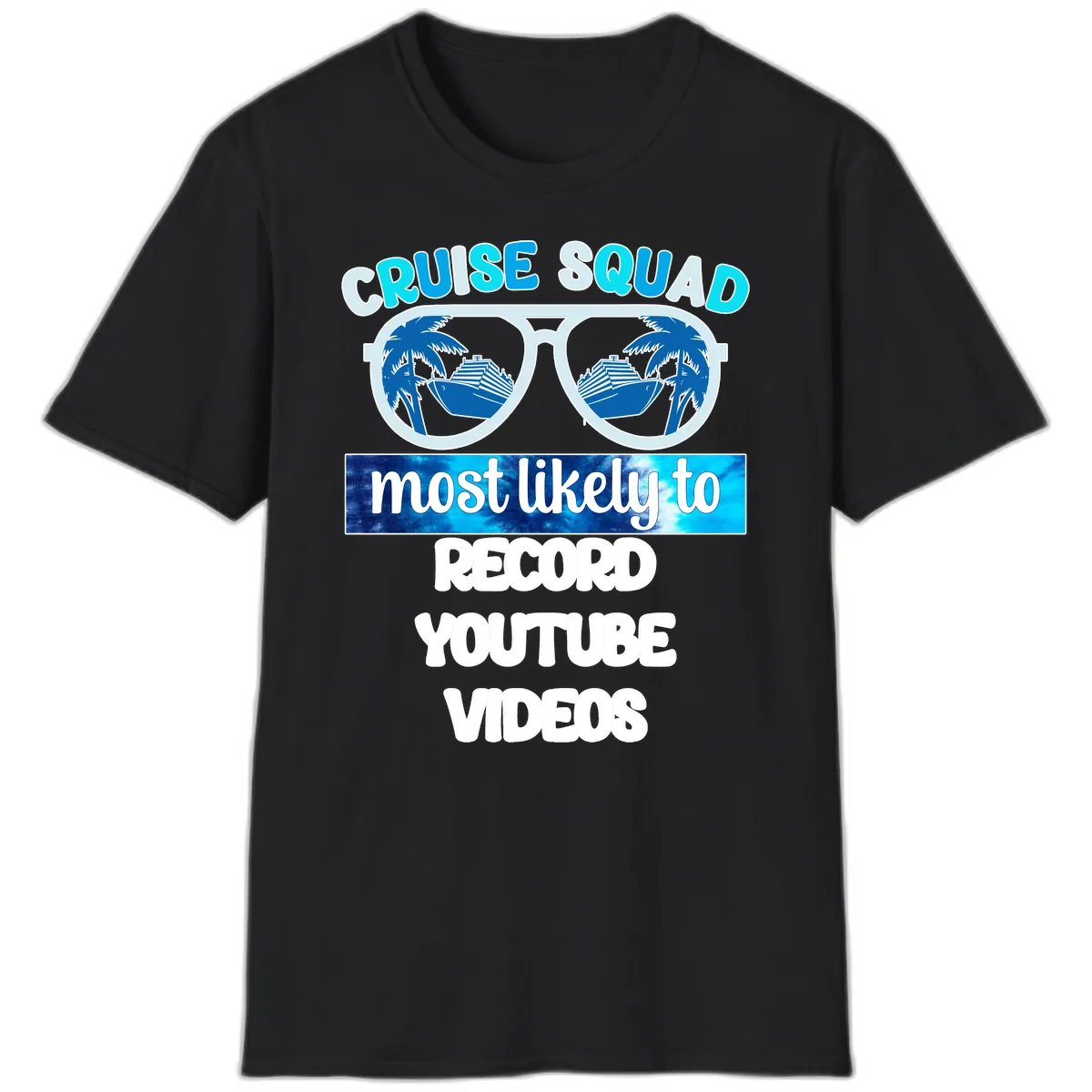 Cruise Squad Most Likely To Record T-Shirt in Black