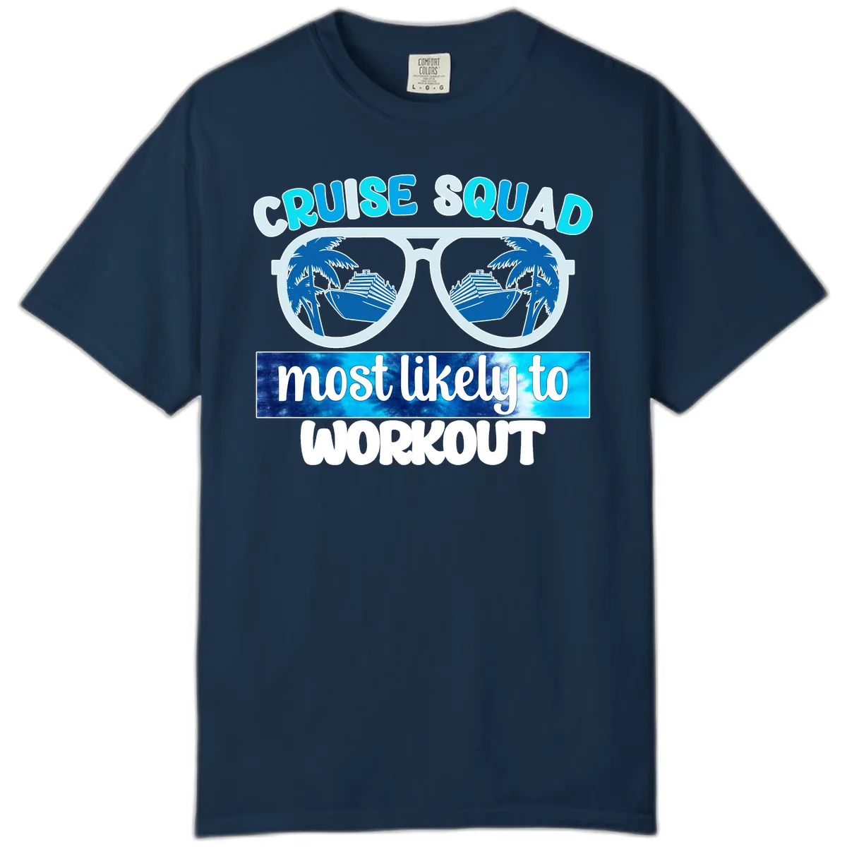 Cruise Squad Most Likely To Workout Comfort Color in True Navy