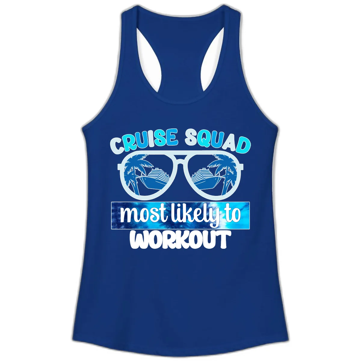 Cruise Squad Most Likely To Workout Ladies Tank in Solid Royal