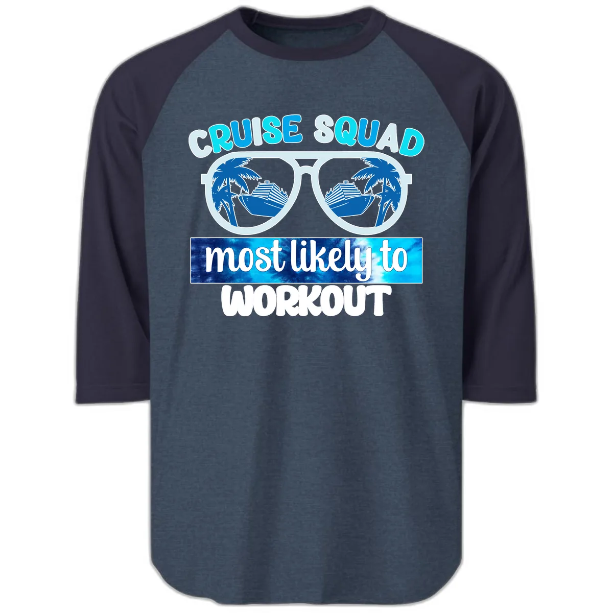 Cruise Squad Most Likely To Workout Raglan 3/4 in Heather Denim Navy