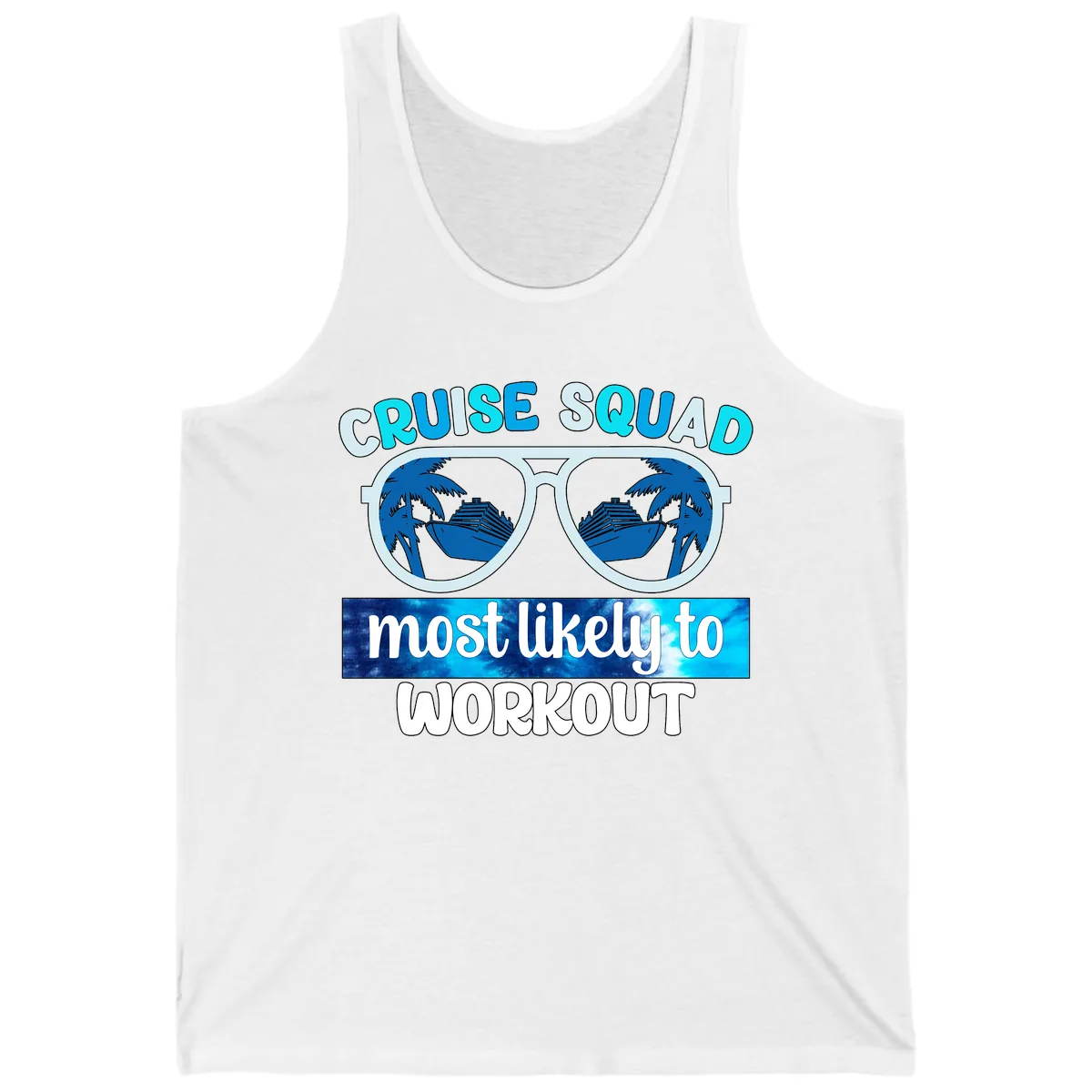 Cruise Squad Most Likely To Workout Tank in White