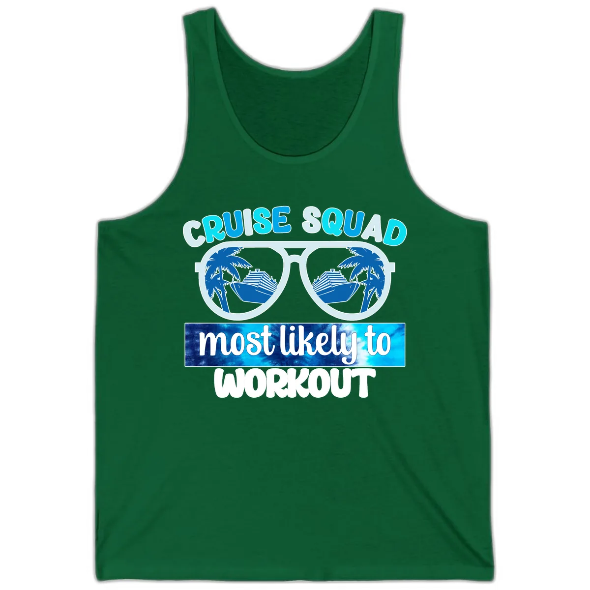 Cruise Squad Most Likely To Workout Tank in Kelly