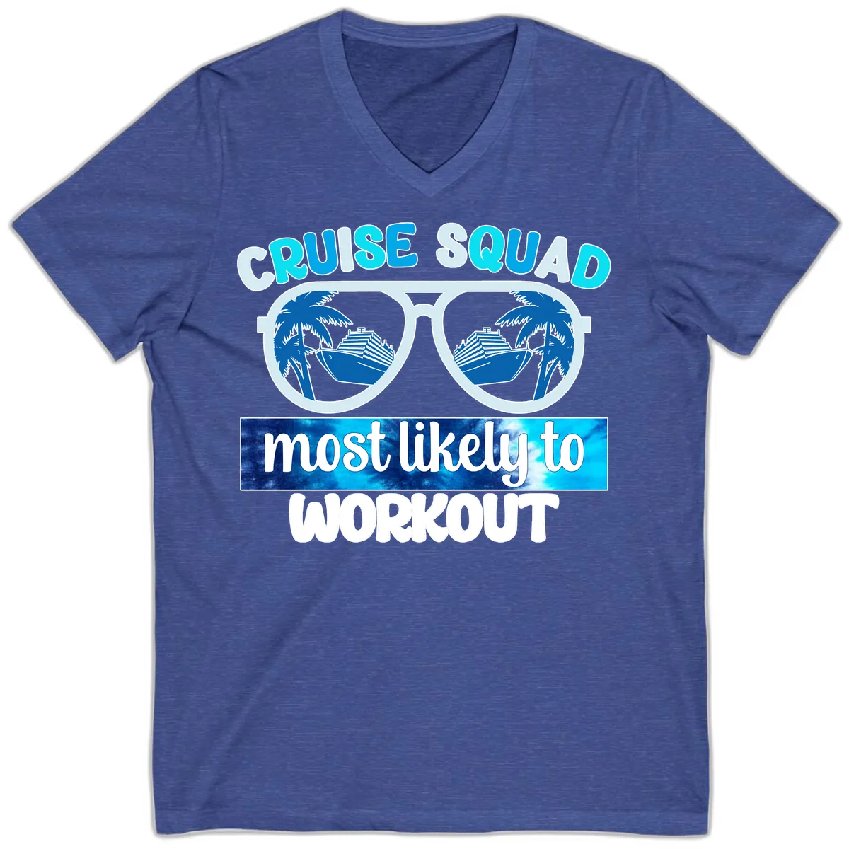 Cruise Squad Most Likely To Workout V-Neck in Heather True Royal