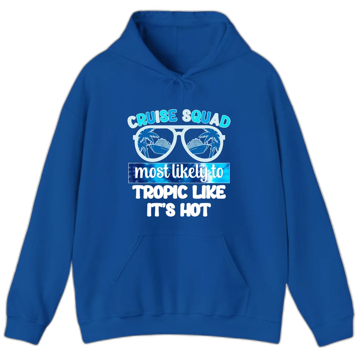 Cruise Squad Tropic Like It's Hot Hoodie in Royal