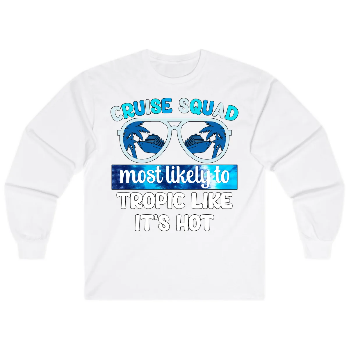 Cruise Squad Tropic Like It's Hot Long Sleeve in White
