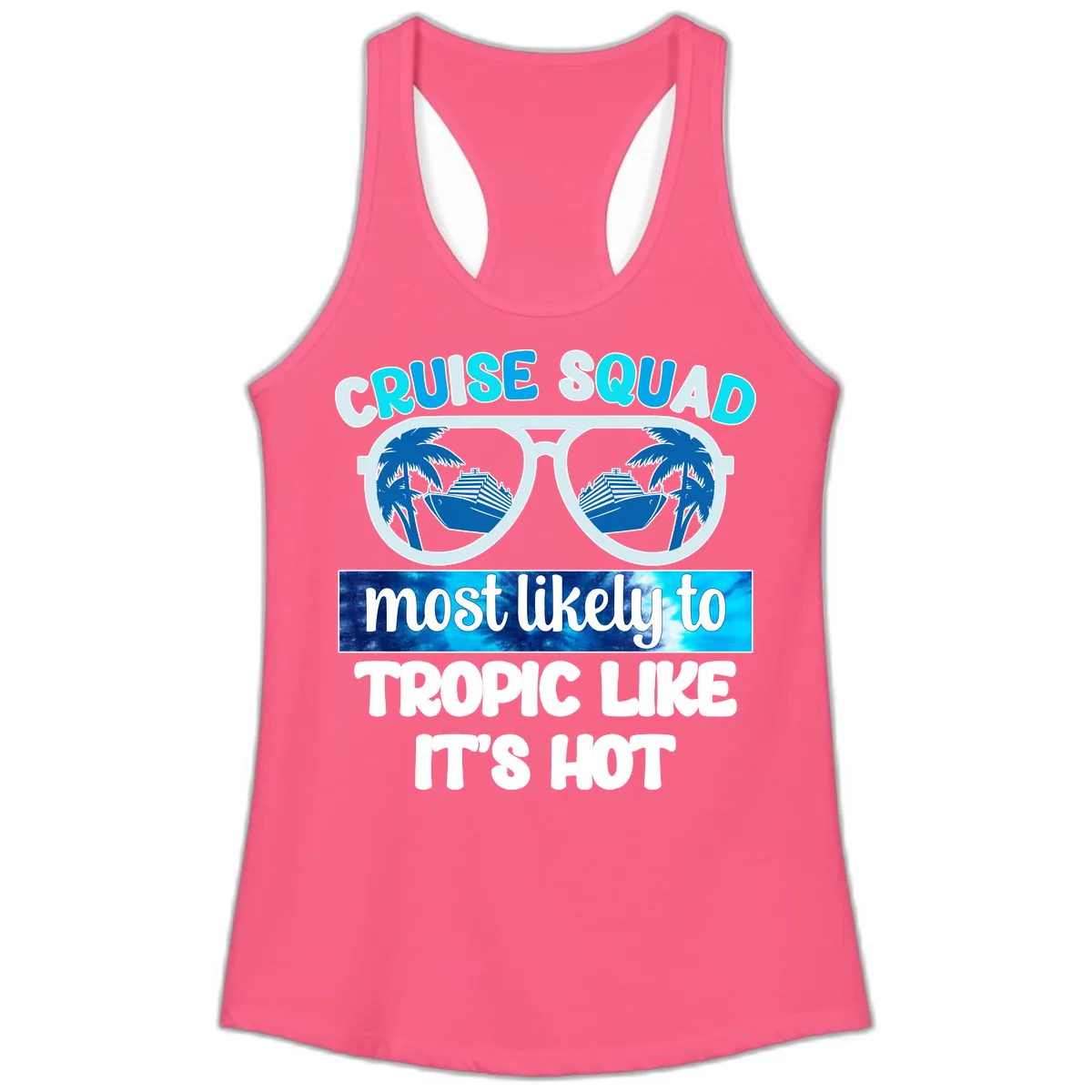 Cruise Squad Tropic Like It's Hot Ladies Tank in Solid Hot Pink