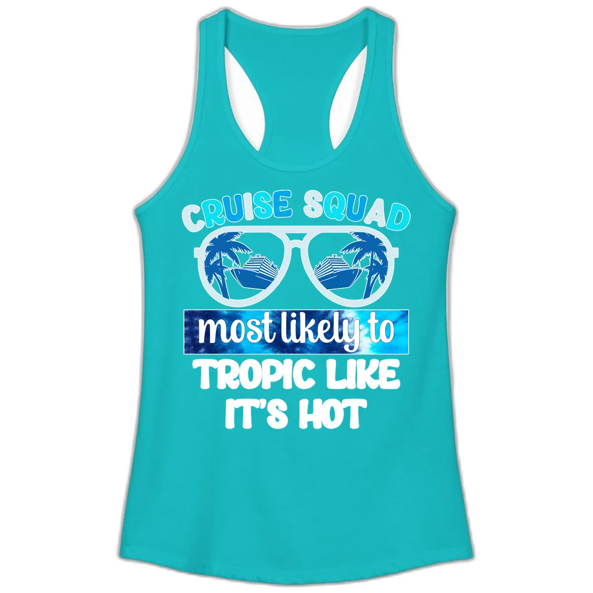 Cruise Squad Tropic Like It's Hot Ladies Tank in Tahiti Blue