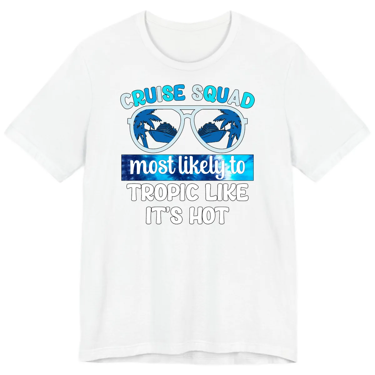 Cruise Squad Tropic Like It's Hot Premium T-Shirt in White