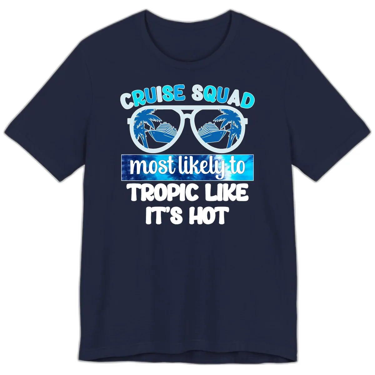 Cruise Squad Tropic Like It's Hot Premium T-Shirt in Navy