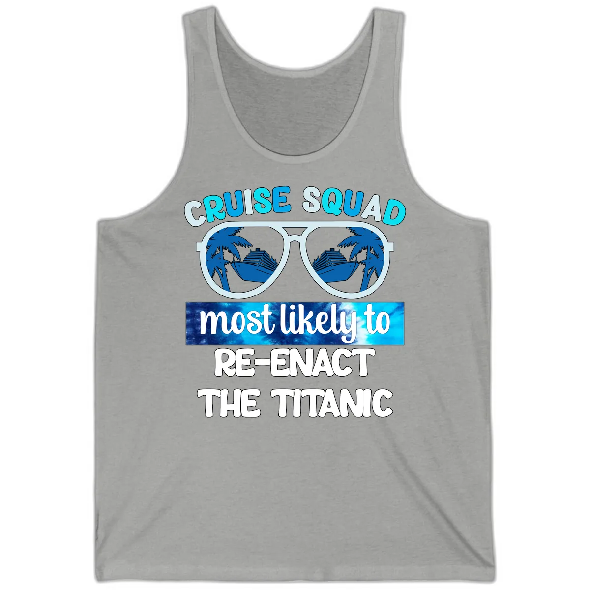 Cruise Squad Most Likely To Re-Enact The Titanic Tank in Athletic Heather