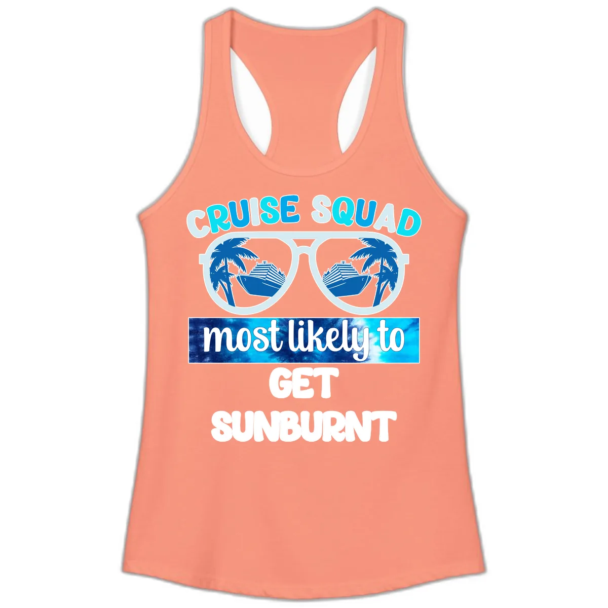 Cruise Squad Most Likely To Get Sunburnt Ladies Tank in Solid Light Orange