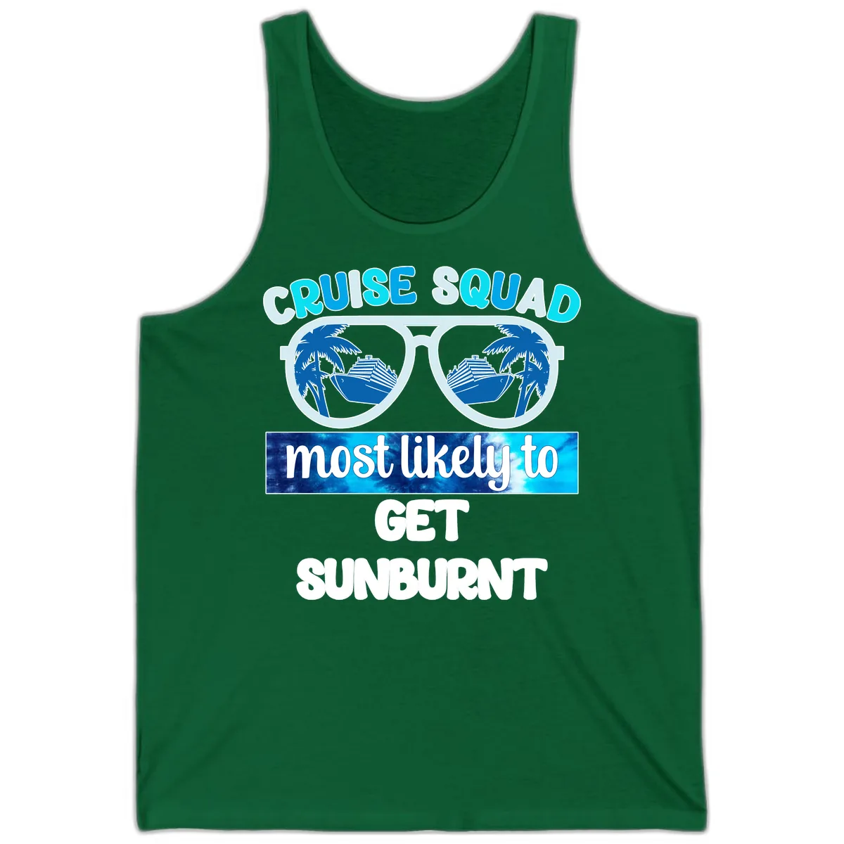 Cruise Squad Most Likely To Get Sunburnt Tank in Kelly