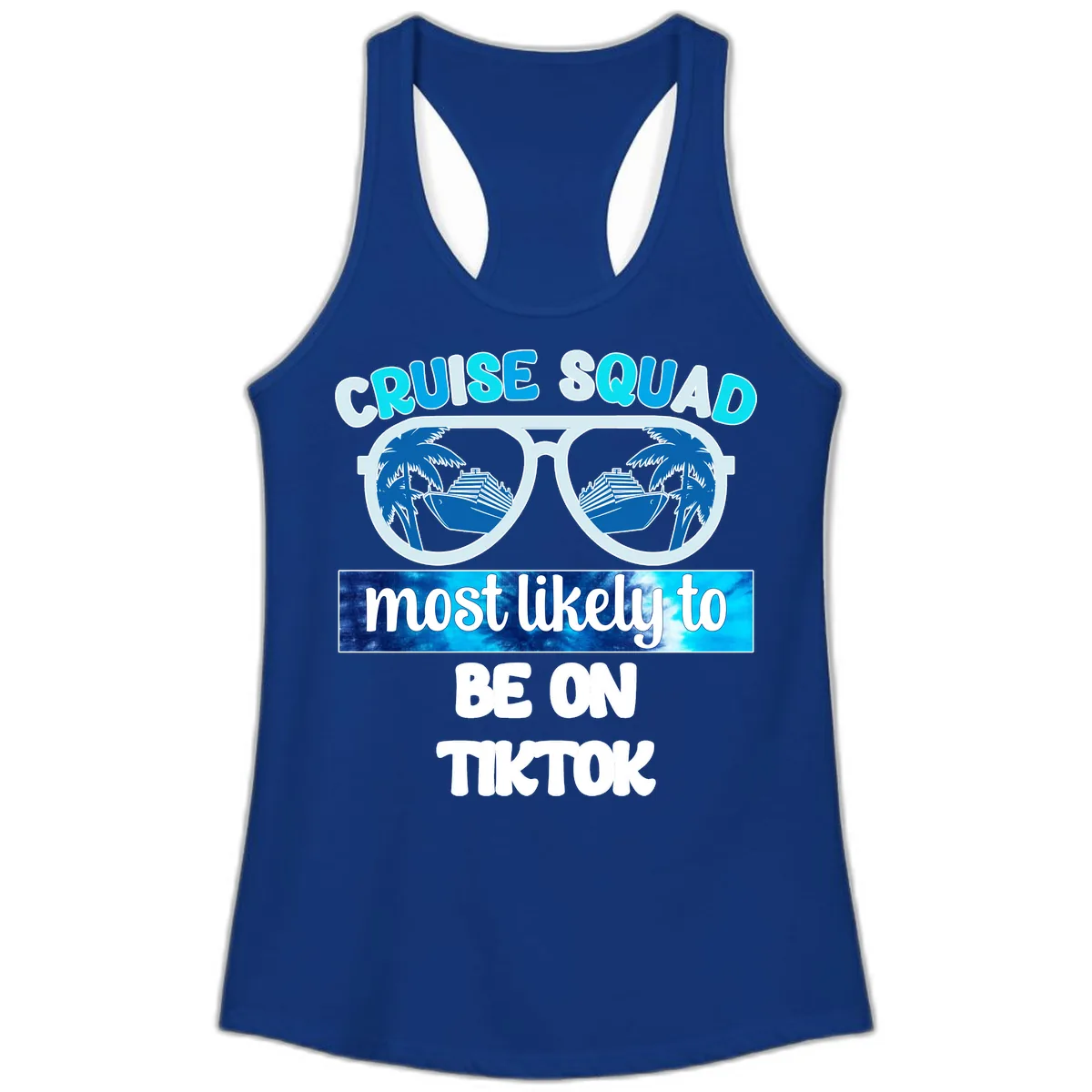 Cruise Squad Most Likely To TikTok Ladies Tank in Solid Royal