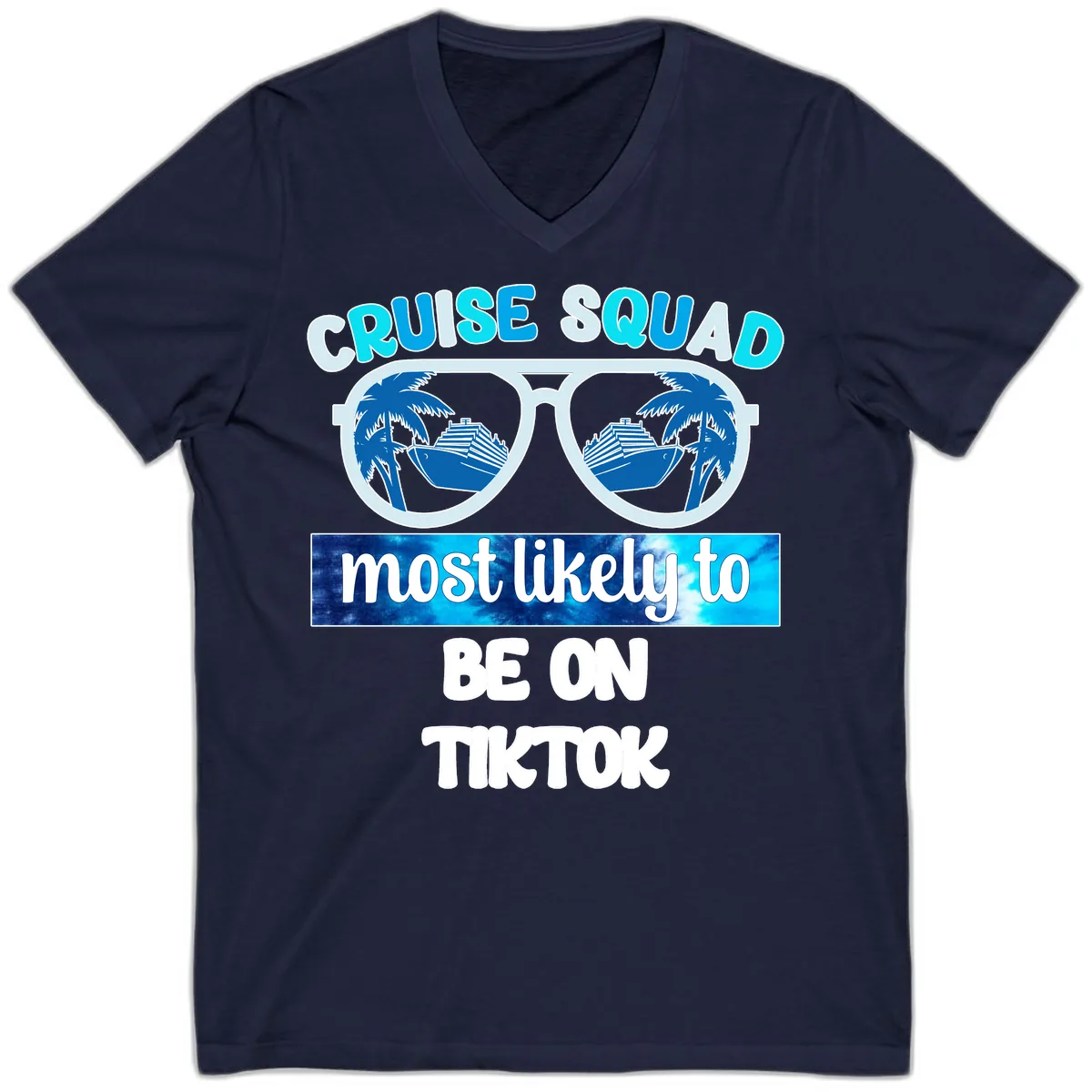 Cruise Squad Most Likely To TikTok V-Neck in Navy