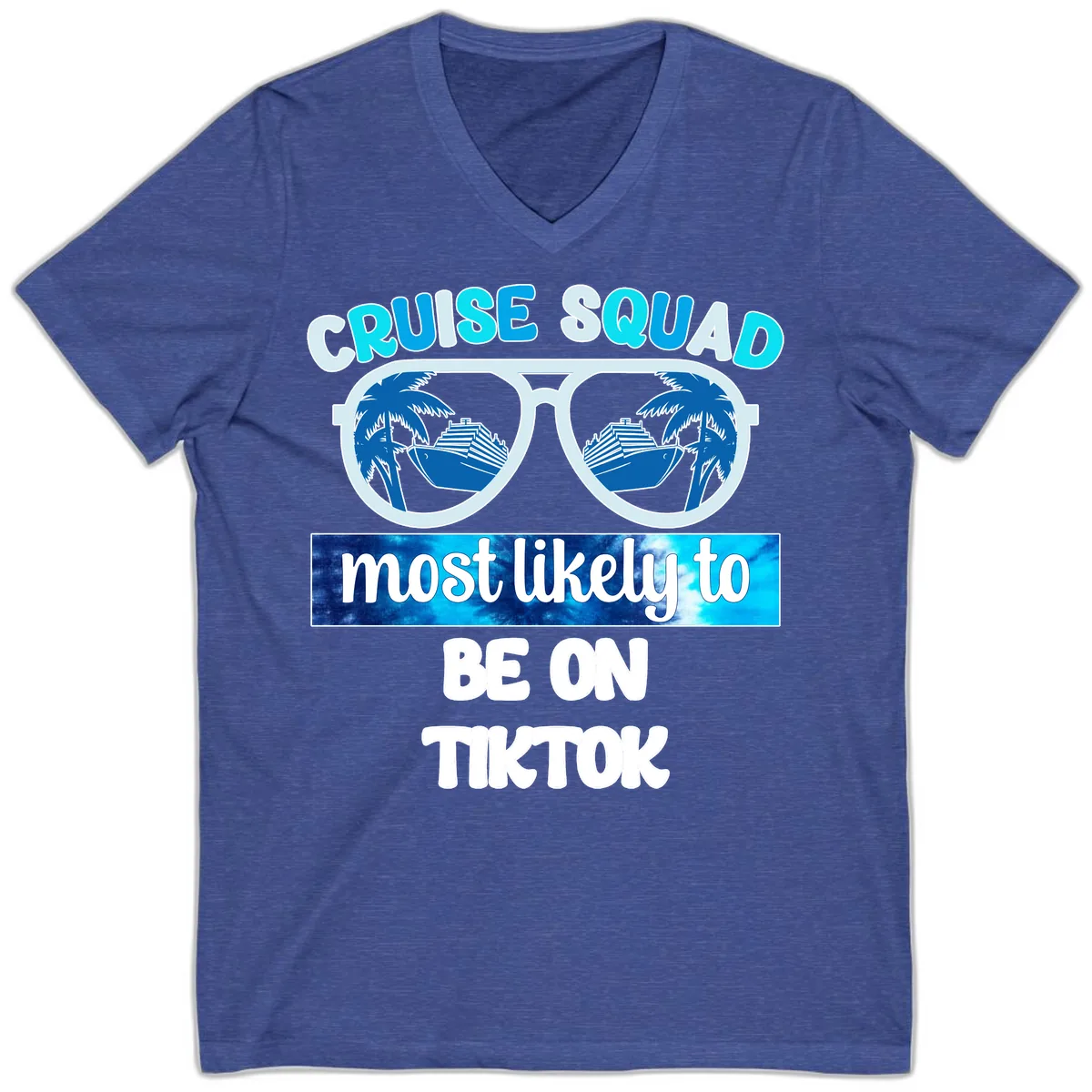 Cruise Squad Most Likely To TikTok V-Neck in Heather True Royal
