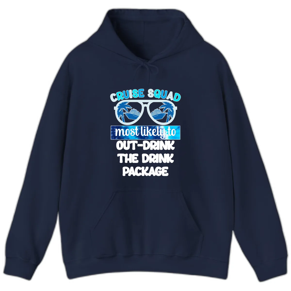 Cruise Squad Out-Drink The Package Hoodie in Navy