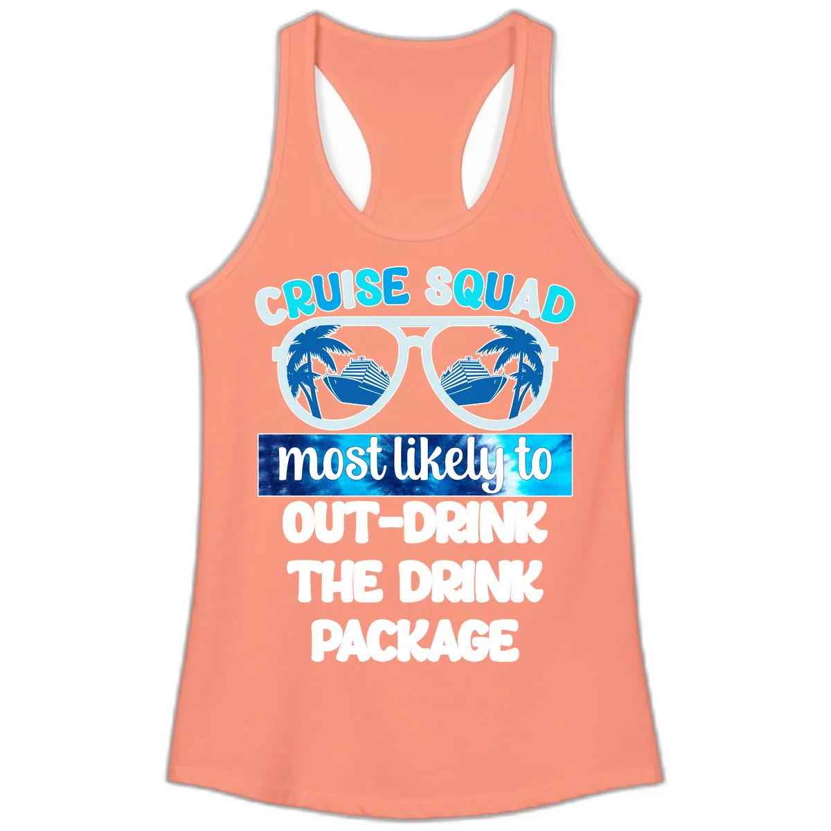 Cruise Squad Out-Drink The Package Ladies Tank in Solid Light Orange