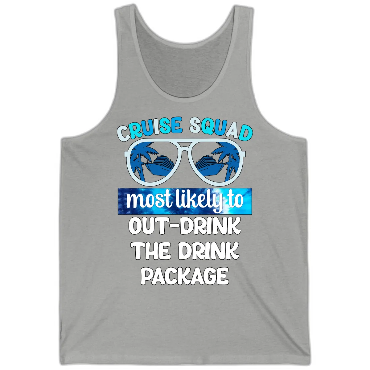 Cruise Squad Out-Drink The Package Tank in Athletic Heather