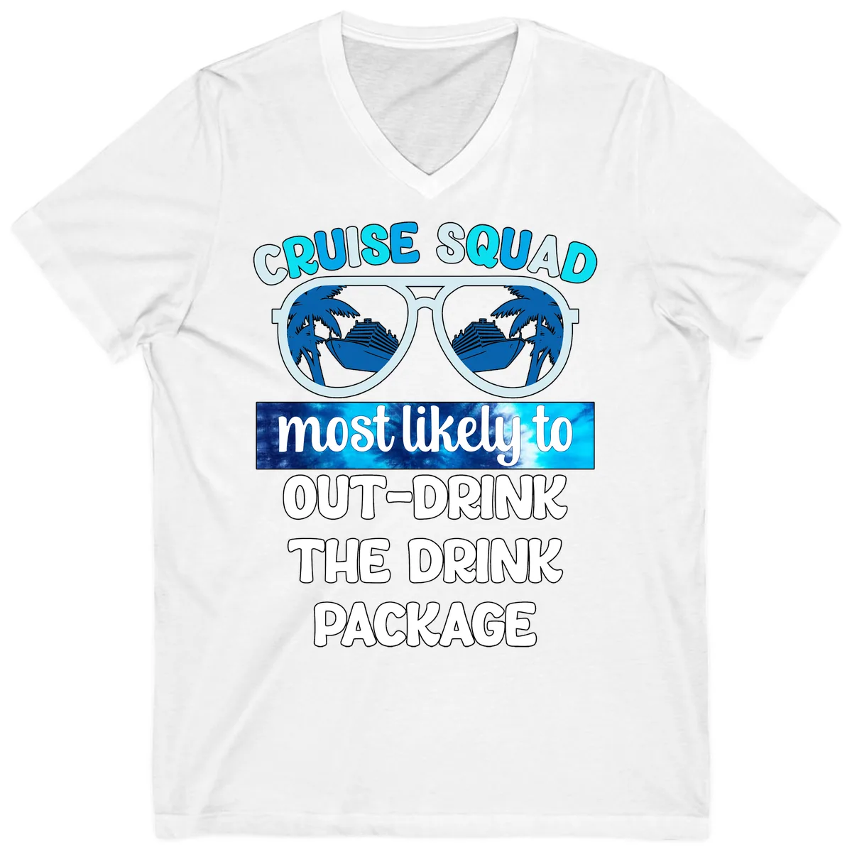 Cruise Squad Out-Drink The Package V-Neck in White