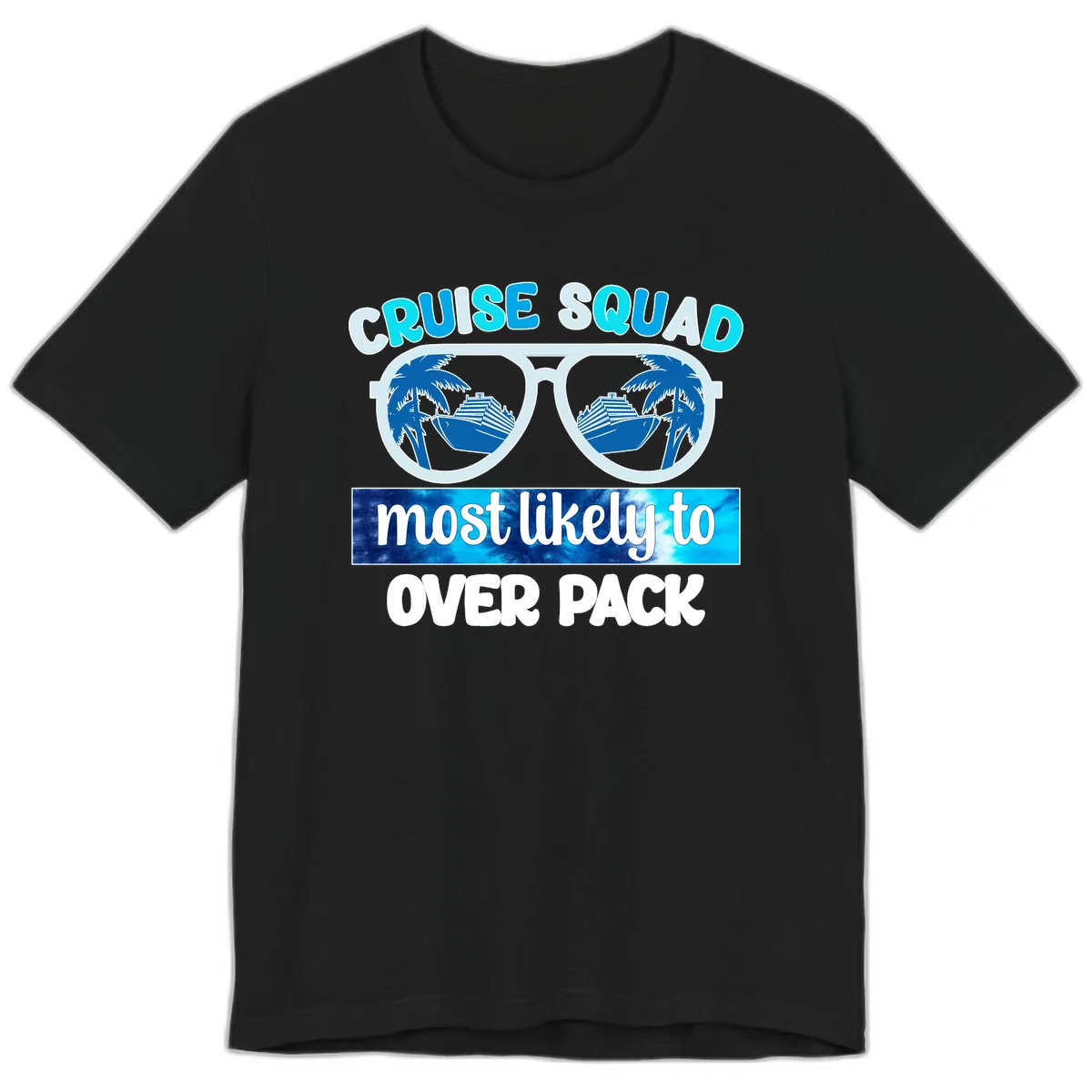 Cruise Squad Most Likely To Overpack Premium T-Shirt in Black