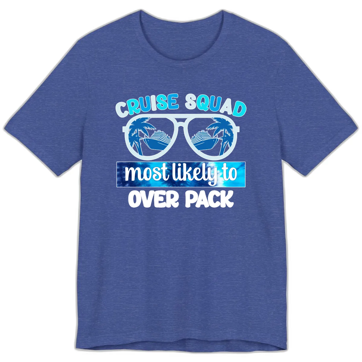 Cruise Squad Most Likely To Overpack Premium T-Shirt in Heather True Royal