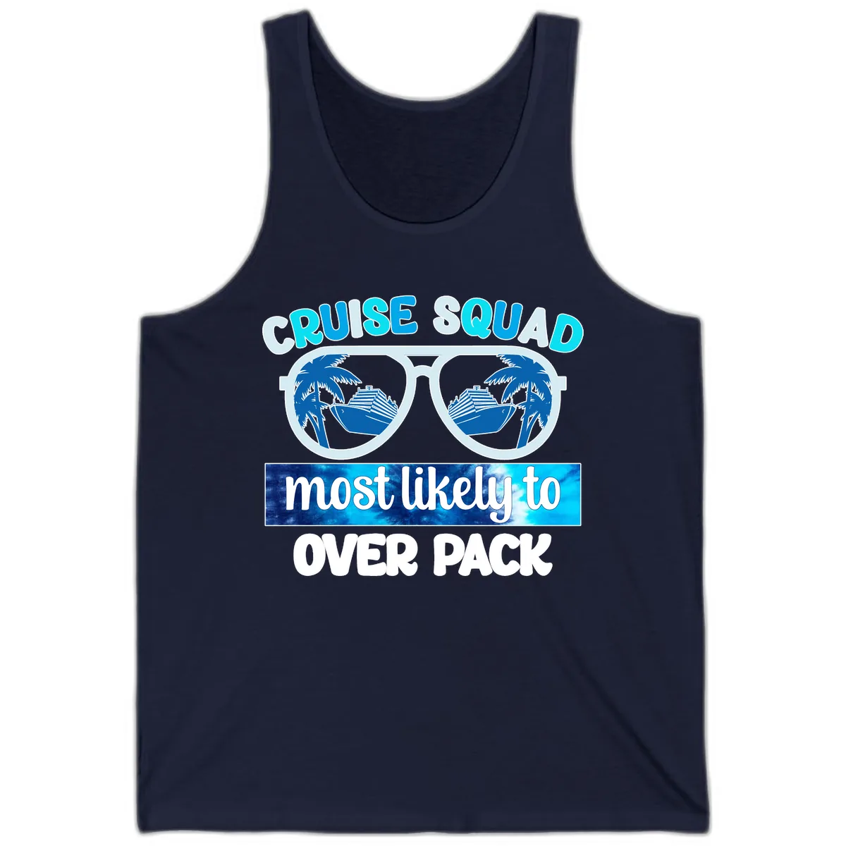 Cruise Squad Most Likely To Overpack Tank in Navy