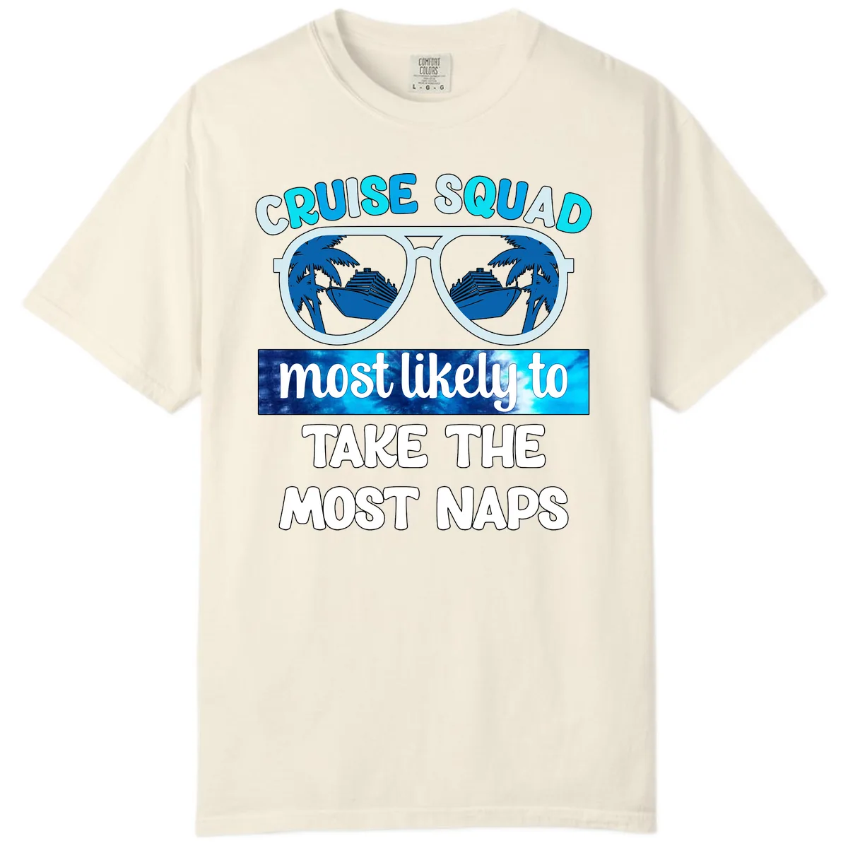 Cruise Squad Most Likely To Nap Comfort Color in Ivory