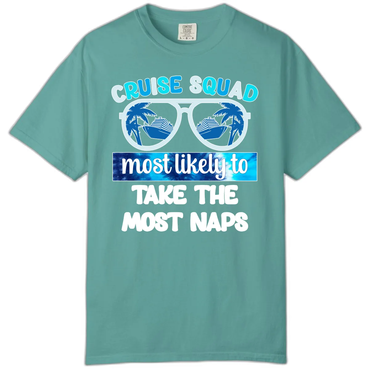Cruise Squad Most Likely To Nap Comfort Color in Seafoam