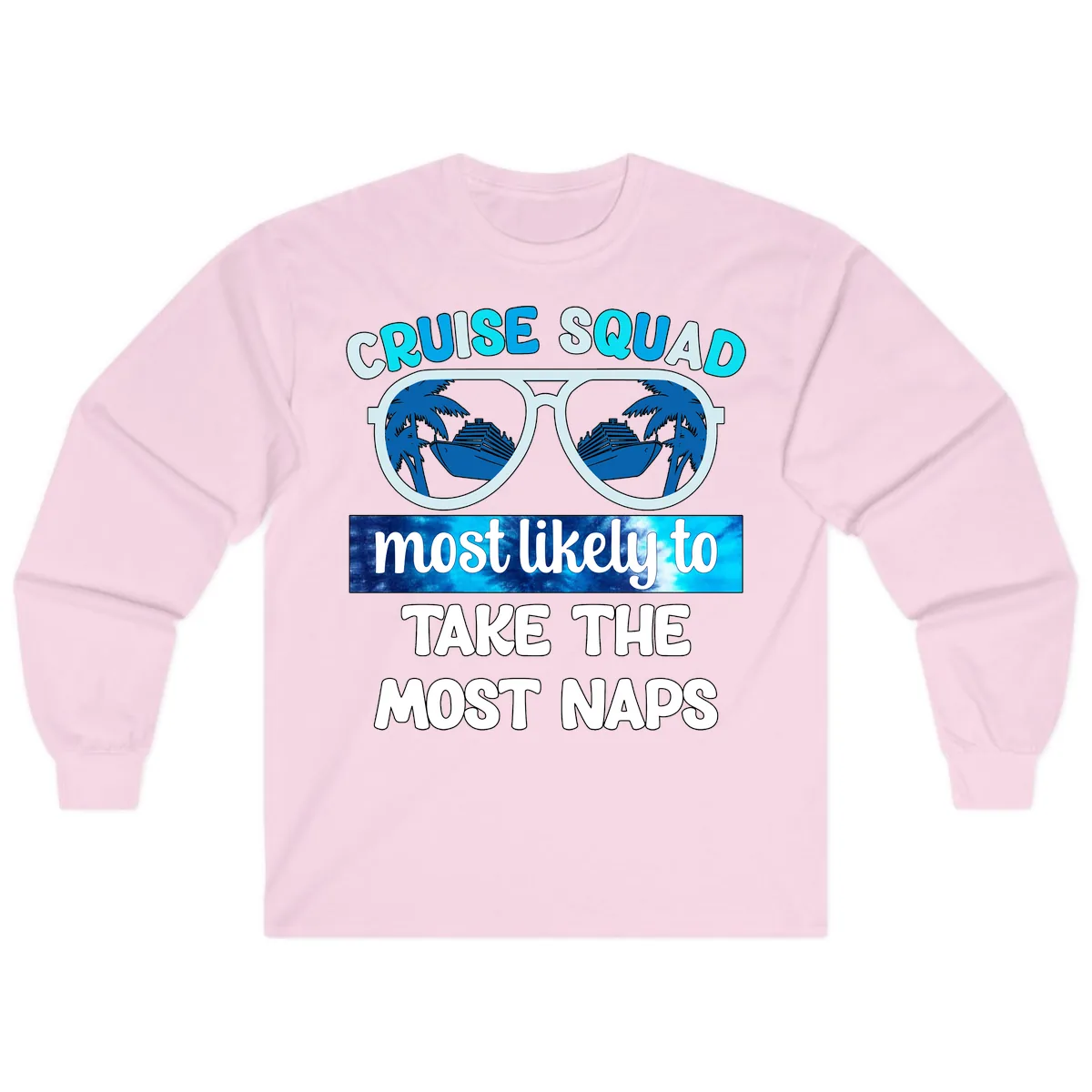 Cruise Squad Most Likely To Nap Long Sleeve in Light Pink