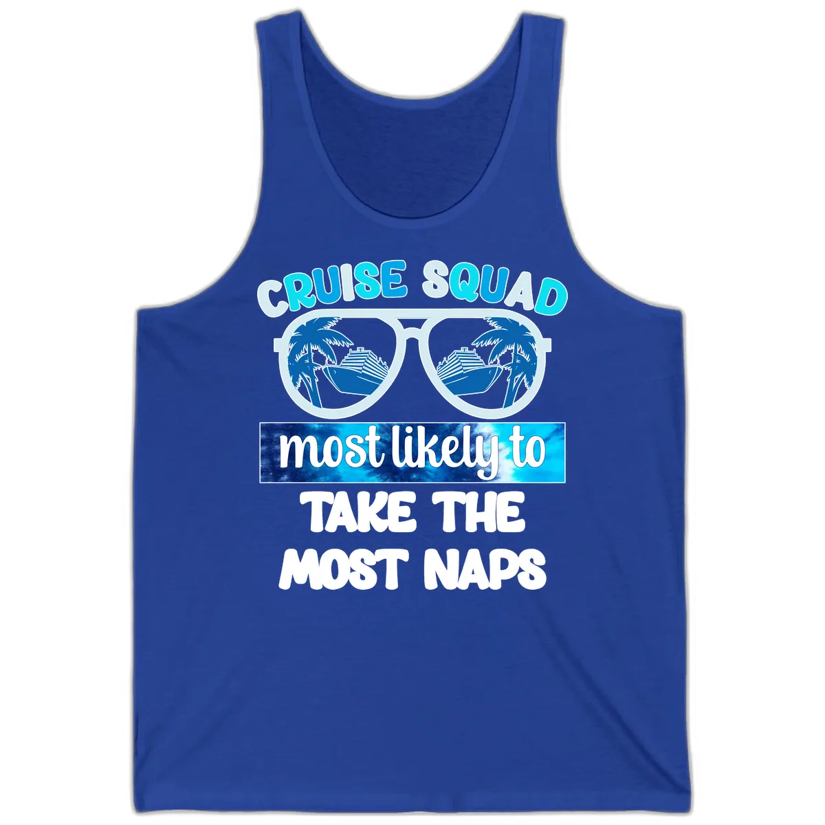 Cruise Squad Most Likely To Nap Tank in True Royal