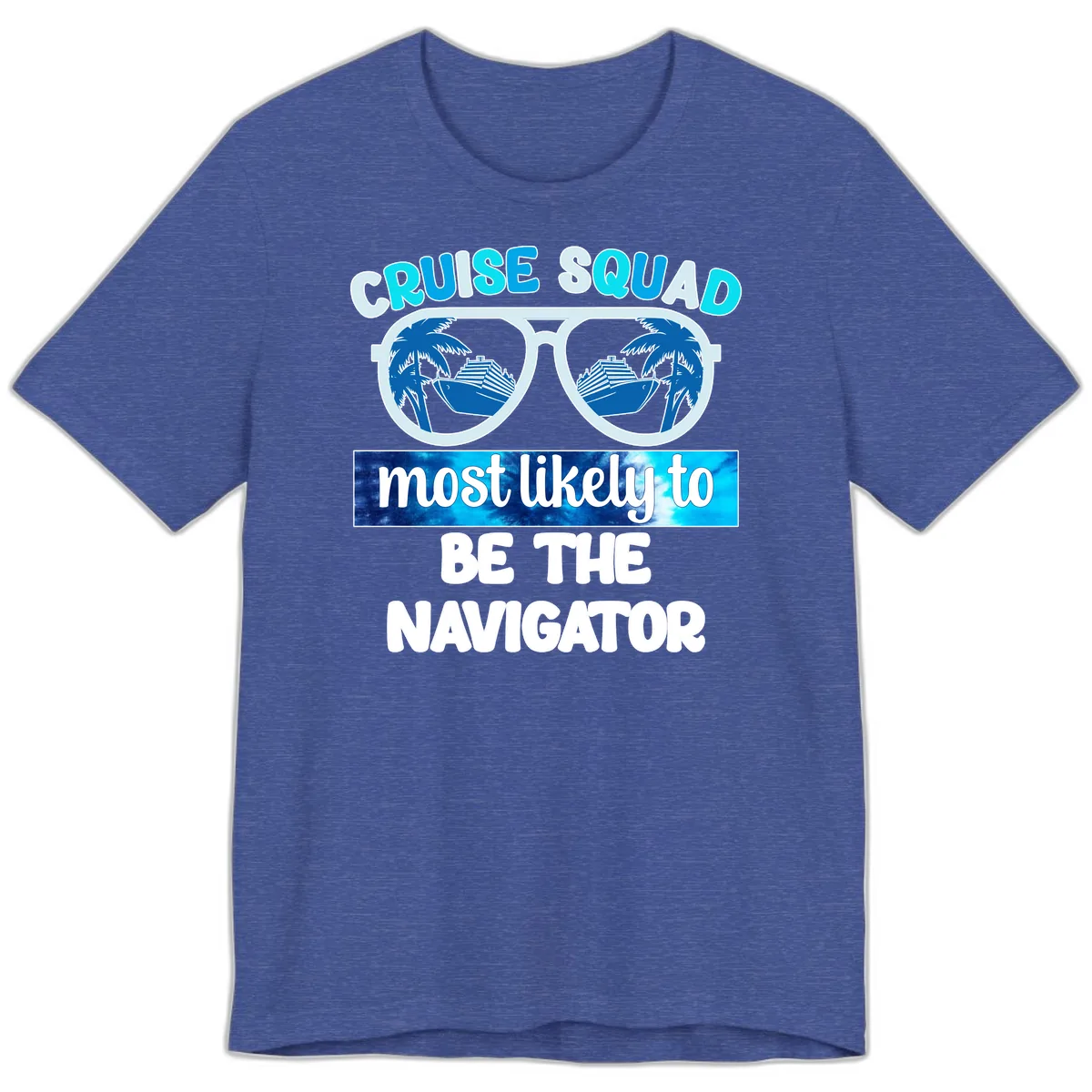 Cruise Squad Navigator Sunglasses Premium T-Shirt in Heather True Royal