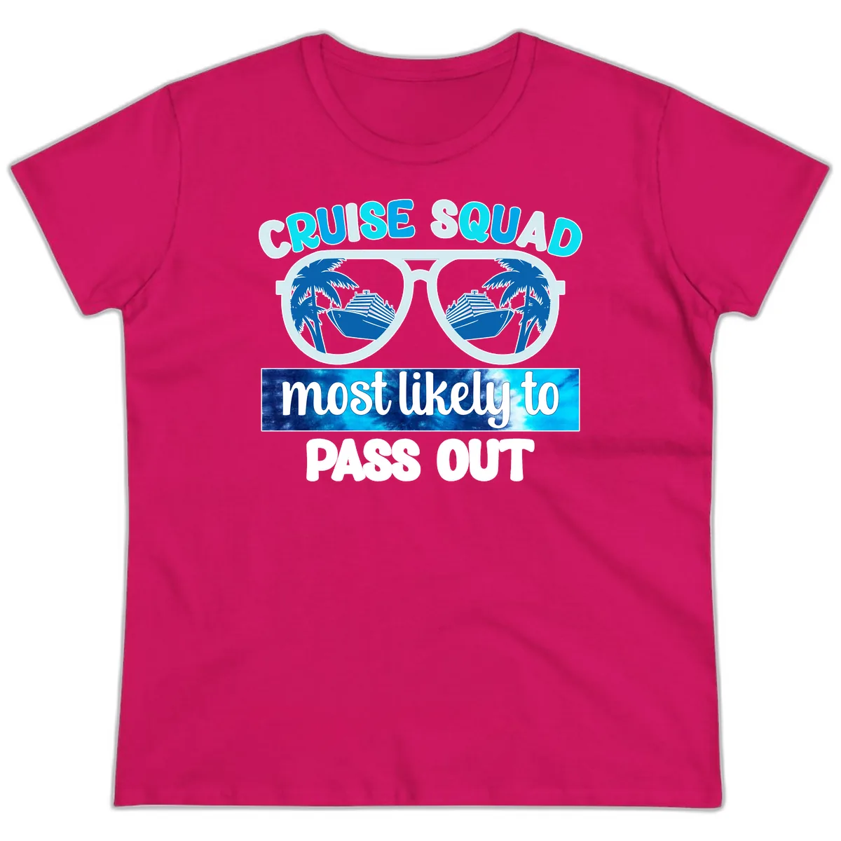 Cruise Squad Most Likely To Pass Out Ladies Tee in Heliconia
