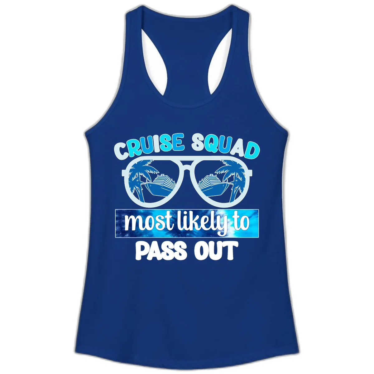Cruise Squad Most Likely To Pass Out Ladies Tank in Solid Royal