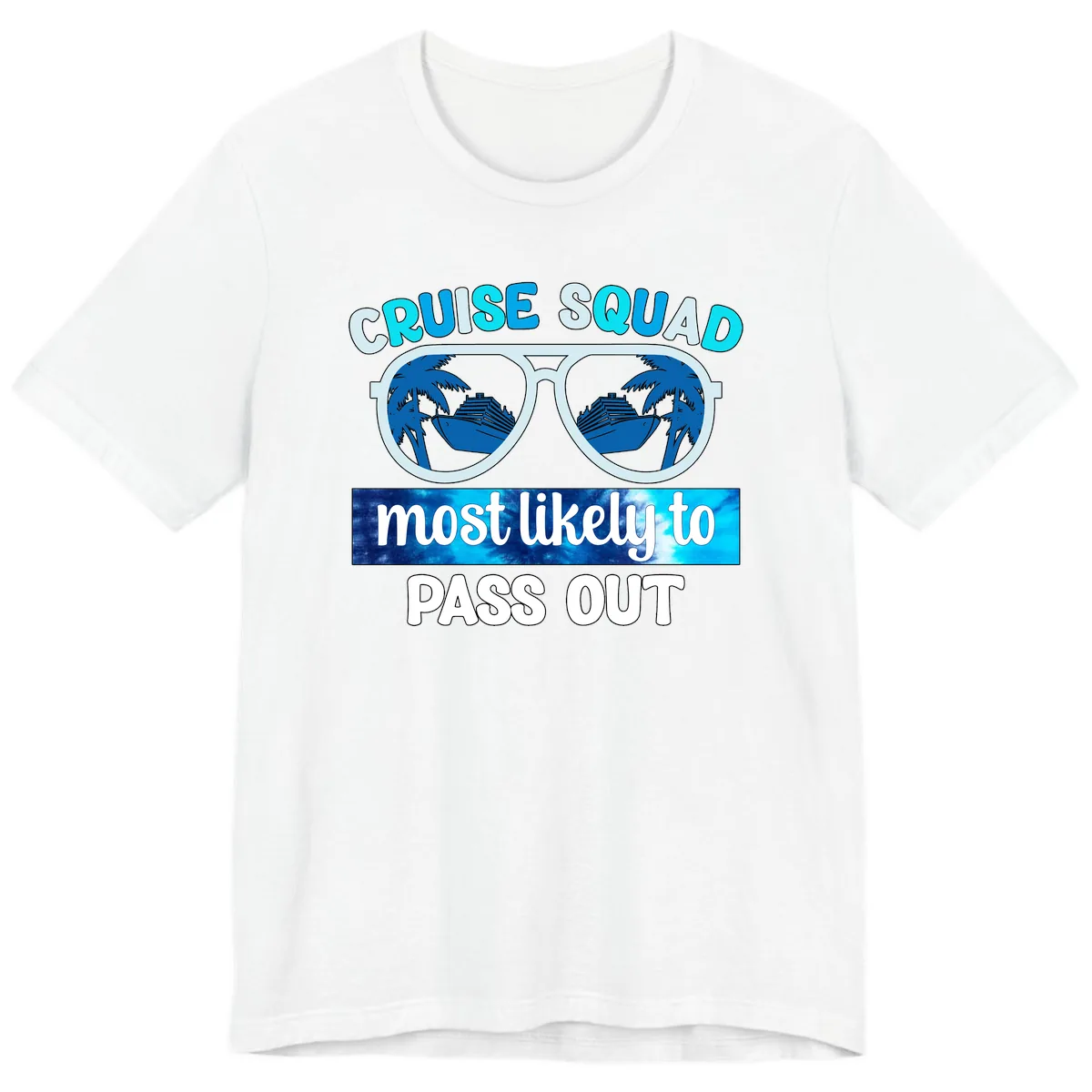 Cruise Squad Most Likely To Pass Out Premium T-Shirt in White