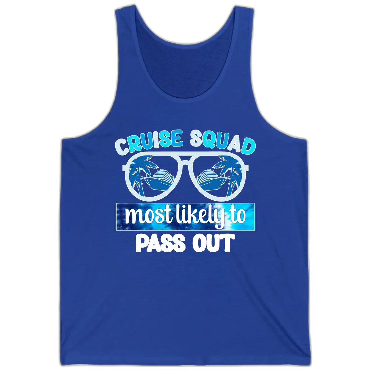 Cruise Squad Most Likely To Pass Out Tank in True Royal
