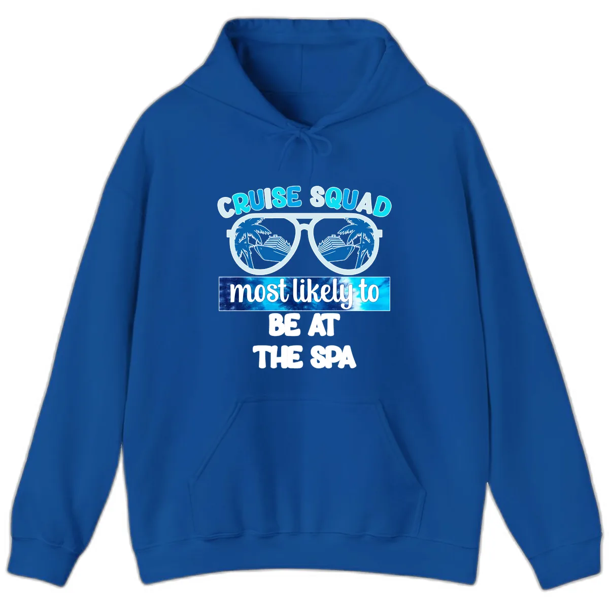 Cruise Squad Most Likely To Be At The Spa Hoodie in Royal