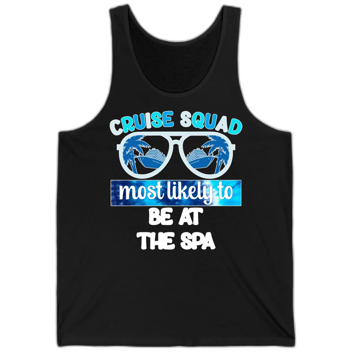 Cruise Squad Most Likely To Be At The Spa Tank in Black