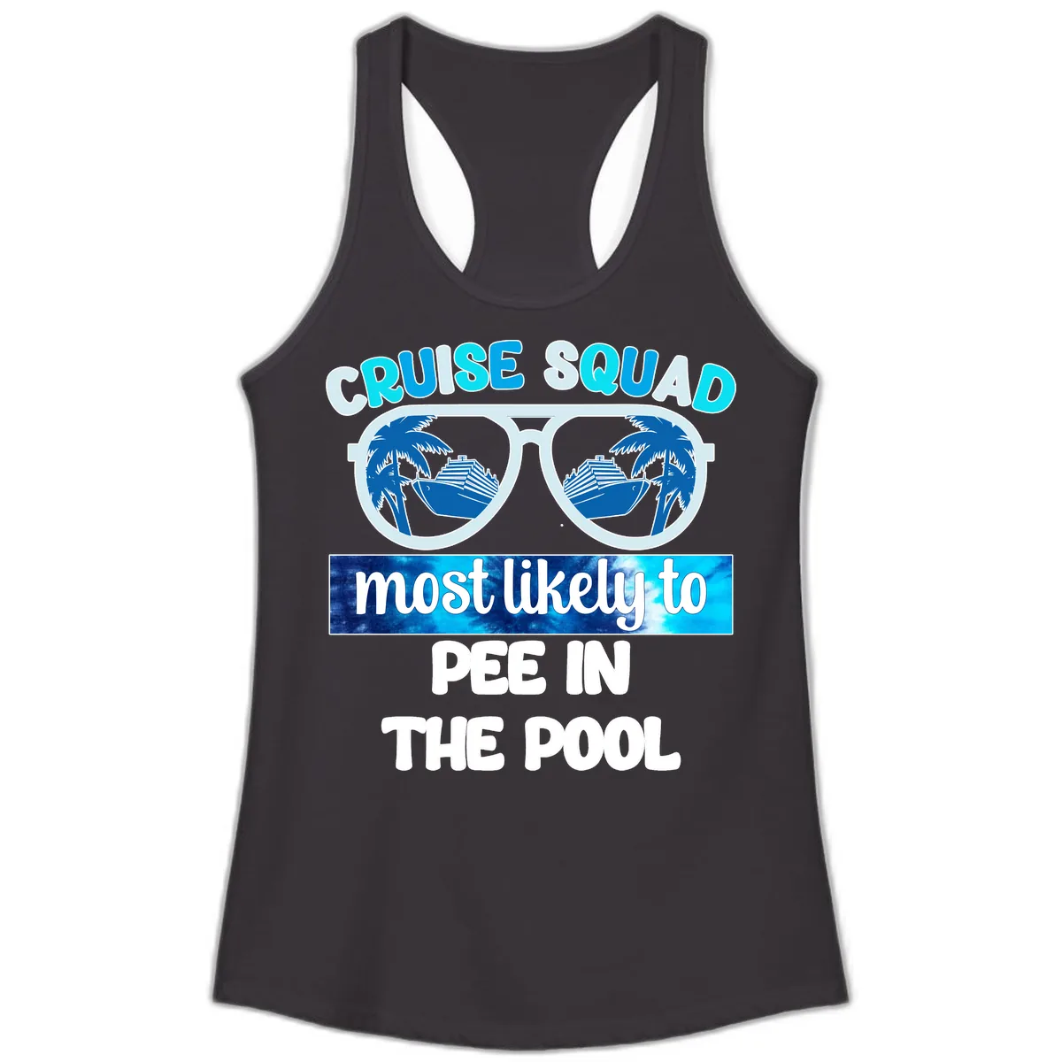 Cruise Squad Most Likely To Pee In The Pool Ladies Tank in Black